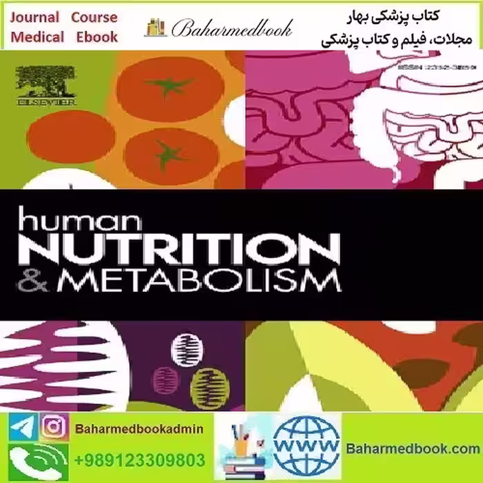 Human Nutrition &amp; Metabolism Volume 27 to 30 2022 TRUE