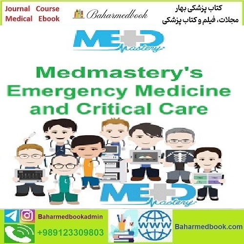Medmastery&#039;s Emergency Medicine and Critical Care 2023 PDF MP4 price 6€ - کتاب پزشکی بهار