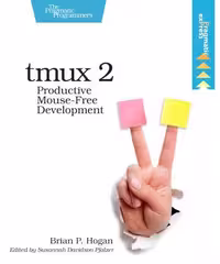 خرید و دانلود نسخه کامل کتاب tmux 2: Productive Mouse-Free Development