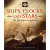 کتاب Ships, Clocks, and Stars اثر Richard Dunn and Rebekah Higgitt انتشارات Harper Design