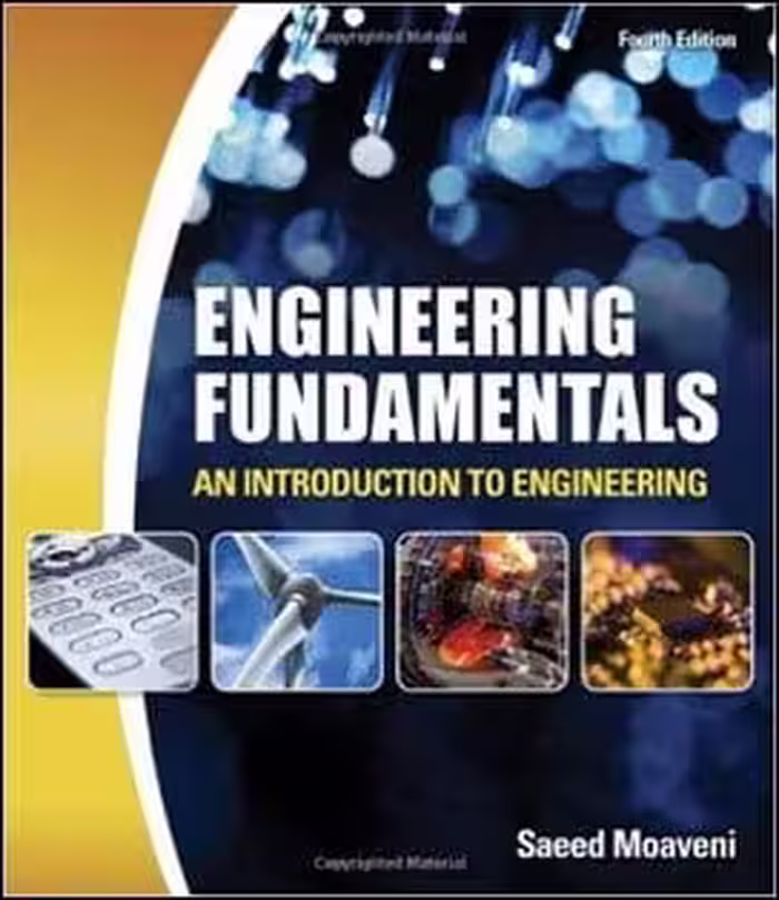󾕇 Moaveni S., Engineering Fundamentals An Introduction to Engineering, 4th ed, 2011 - دانلود کتاب های دانشگاهی