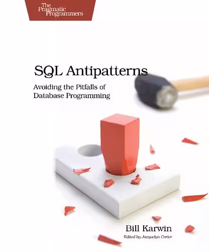 خرید و دانلود نسخه کامل کتاب SQL Antipatterns: Avoiding the Pitfalls of Database Programming