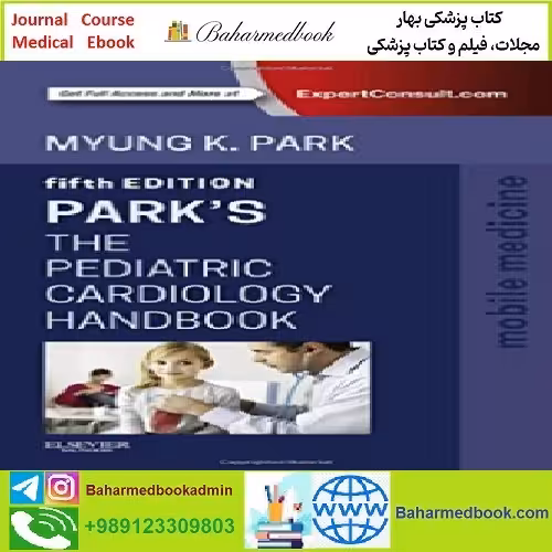 Park's The Pediatric Cardiology Handbook TRUE PDF price 1€ - کتاب پزشکی بهار