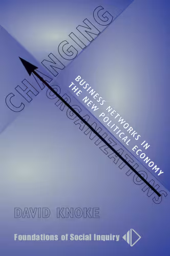 خرید و دانلود نسخه کامل کتاب Changing Organizations: Business Networks in the New Political Economy