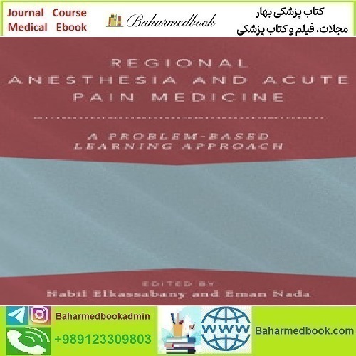 Regional Anesthesia and Acute Pain Medicine A Probl