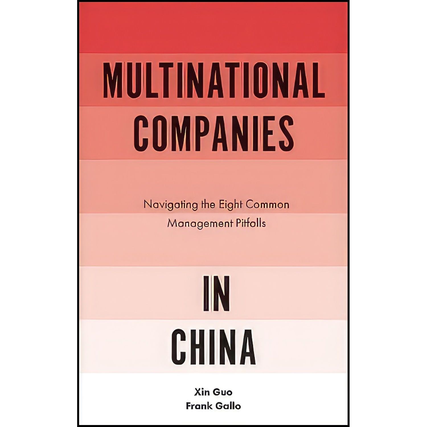 کتاب زبان اصلی Multinational Companies in China اثر Xin Guo