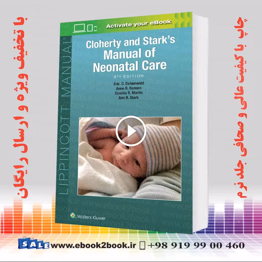 Cloherty and Stark’s Manual of Neonatal Care Eighth Edition