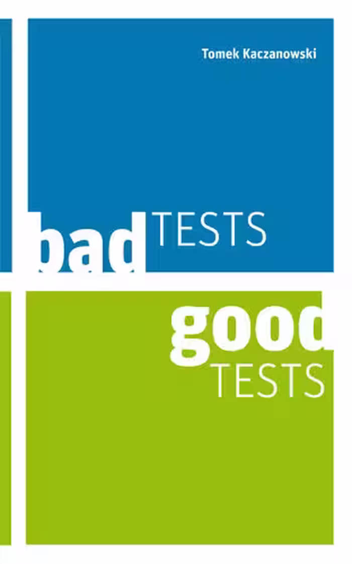 خرید و دانلود نسخه کامل کتاب Bad Tests, Good Tests