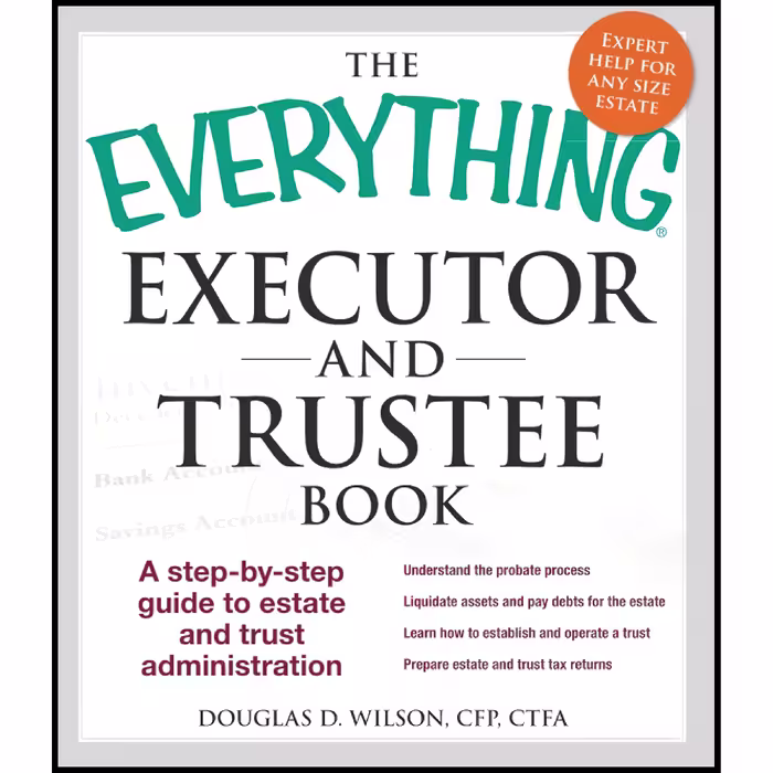 کتاب The Everything Executor and Trustee Book اثر Douglas D. Wilson انتشارات تازه ها