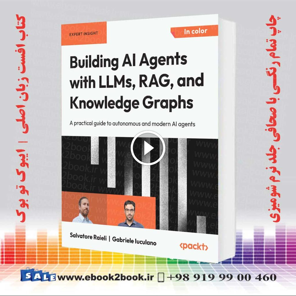 Building AI Agents with LLMs, RAG, and Knowledge Graphs