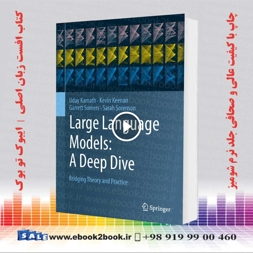 Large Language Models A Deep Dive: Bridging Theory and Practice