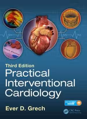 [PDF] دانلود کتاب Practical Interventional Cardiology, 3rd ed, 2018