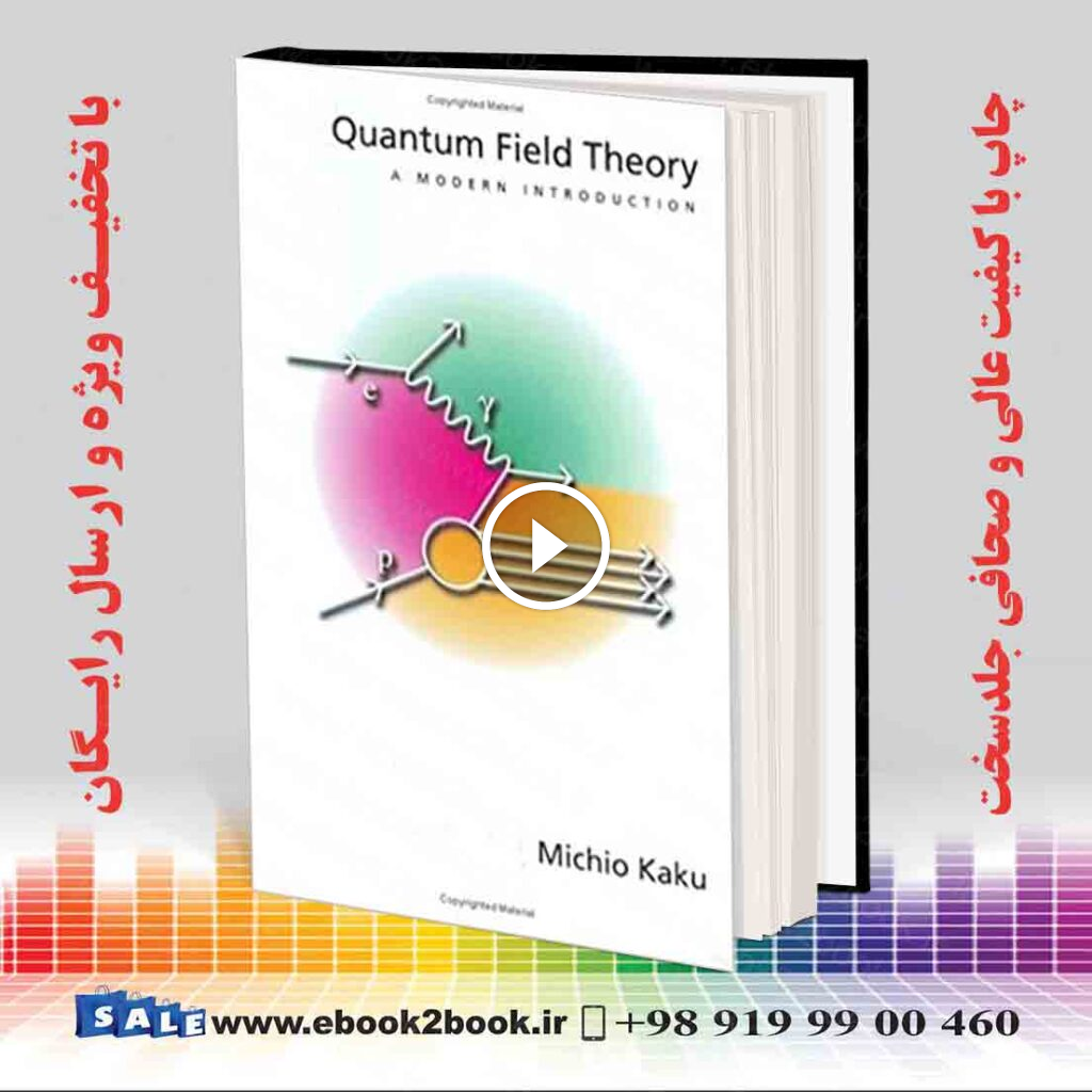 Quantum Field Theory : A Modern Introduction
