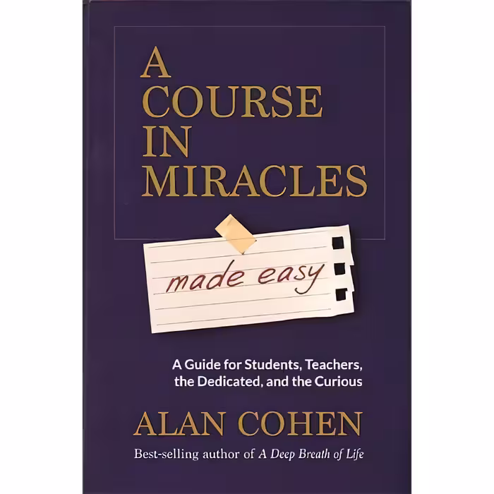 کتاب Course In Miracles Made Easy اثر Alan Cohen انتشارات Hay House UK Ltd