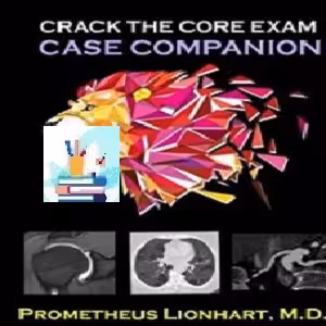 Crack the CORE Exam - Case Companion TRUE PDF price 1€