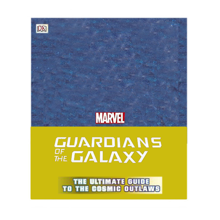 کتاب Marvel Guardians of the Galaxy The Ultimate Guide to the Cosmic Outlaws اثر Nick Jones انتشارات دیکی