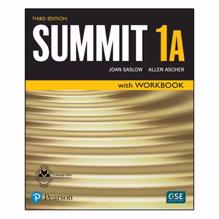 کتاب Summit 1A اثر Joan Saslow And Allen Ascher انتشارات اشتیاق نور