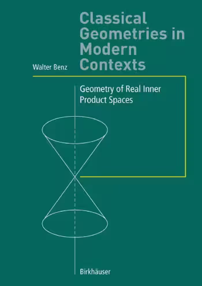 خرید و دانلود نسخه کامل کتاب Classical Geometries in Modern Contexts: Geometry of Real Inner Product Spaces