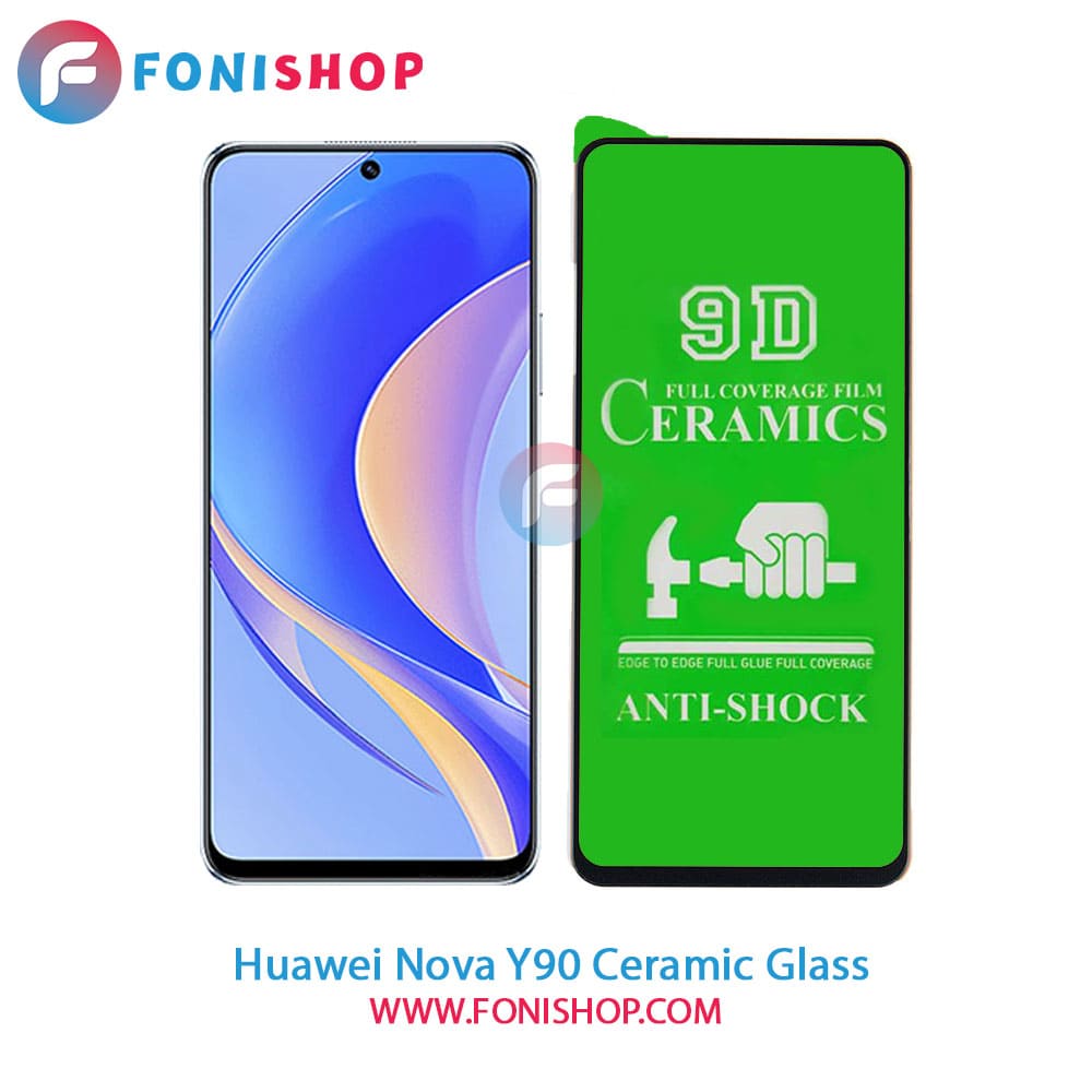 گلس محافظ صفحه نمایش سرامیکی هواوی Huawei Nova Y90