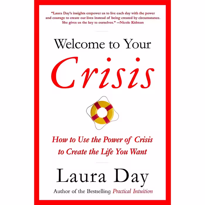 کتاب Welcome to Your Crisis اثر Laura Day انتشارات Little, Brown and Company