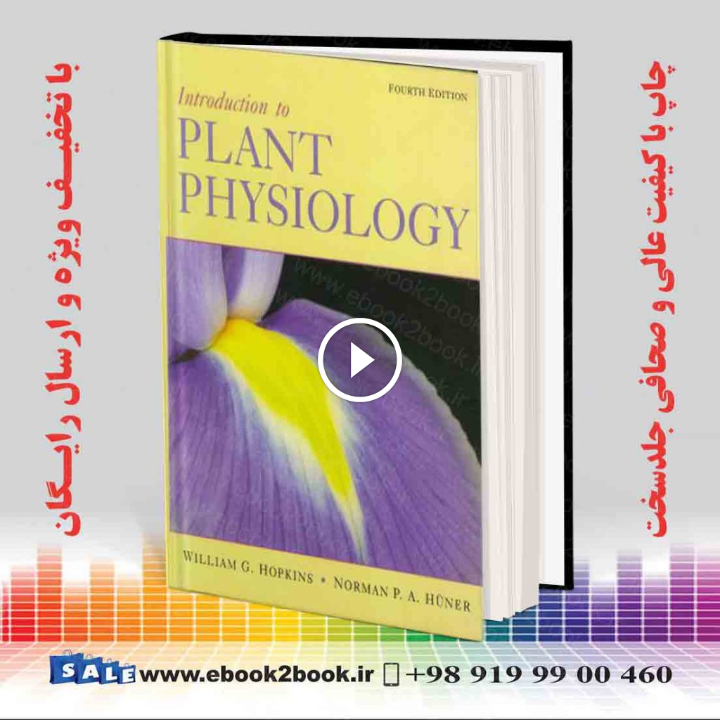 Introduction to Plant Physiology 4th Edition