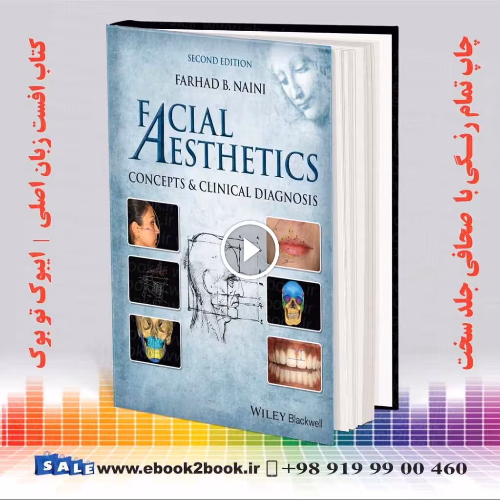 Facial Aesthetics: Concepts and Clinical Diagnosis 2nd Edition