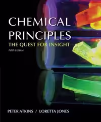 󾕇 Chemical Principles: The Quest for Insight, 5th Edition, Peter Atkins, Loretta Jones, 2009 - دانلود کتاب های دانشگاهی