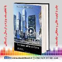 Tall Building Design: Steel Concrete and Composite Systems