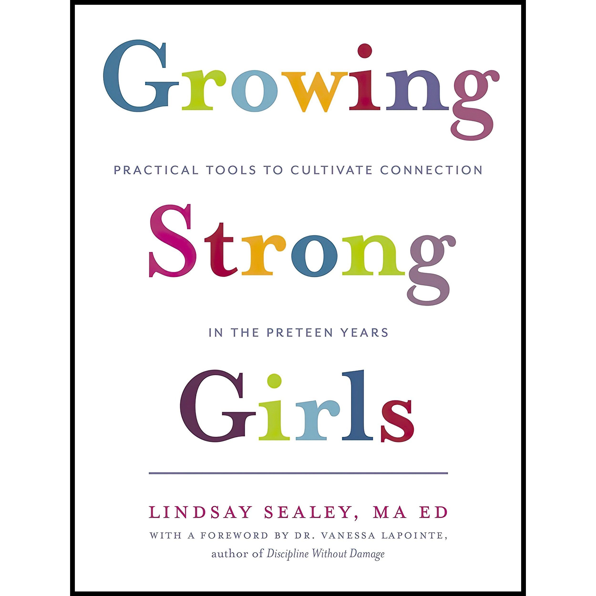 کتاب زبان اصلی Growing Strong Girls اثر Lindsay Sealey and Vanessa Lapointe