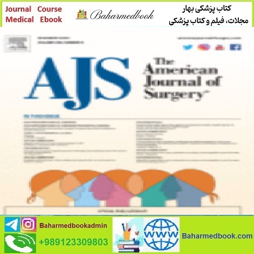 The American Journal of Surgery Volume 226 Issue 1 to Issue 6
