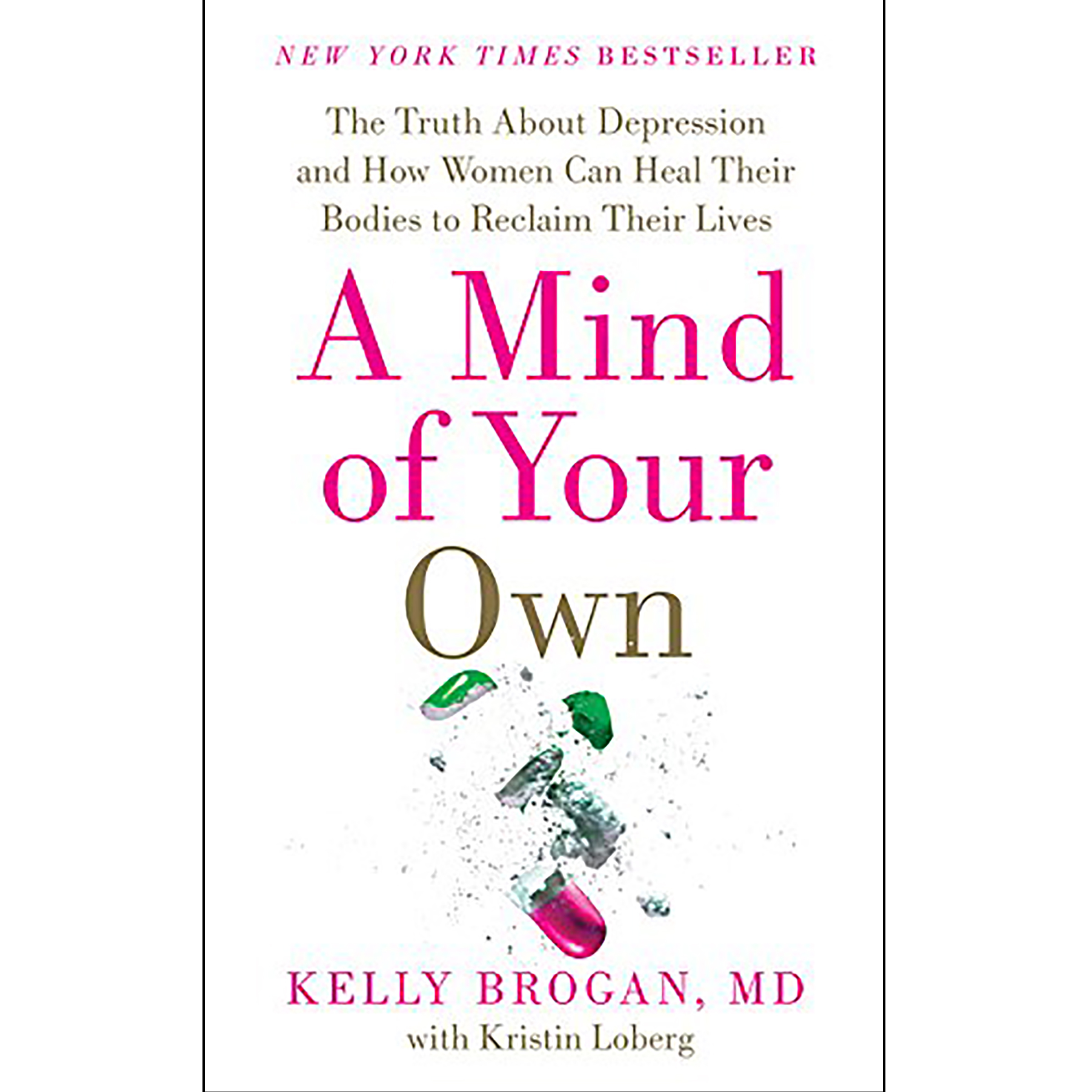 کتاب A Mind of Your Own اثر Kelly Brogan, M.D. and Kristin Loberg انتشارات تازه ها