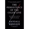 کتاب The Persistence of the Color Line اثر Randall Kennedy انتشارات Vintage