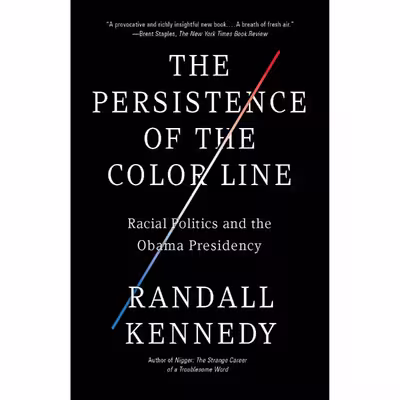 کتاب The Persistence of the Color Line اثر Randall Kennedy انتشارات Vintage