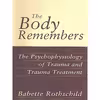 کتاب The Body Remembers اثر Babette Rothschild انتشارات W. W. Norton &amp; Company