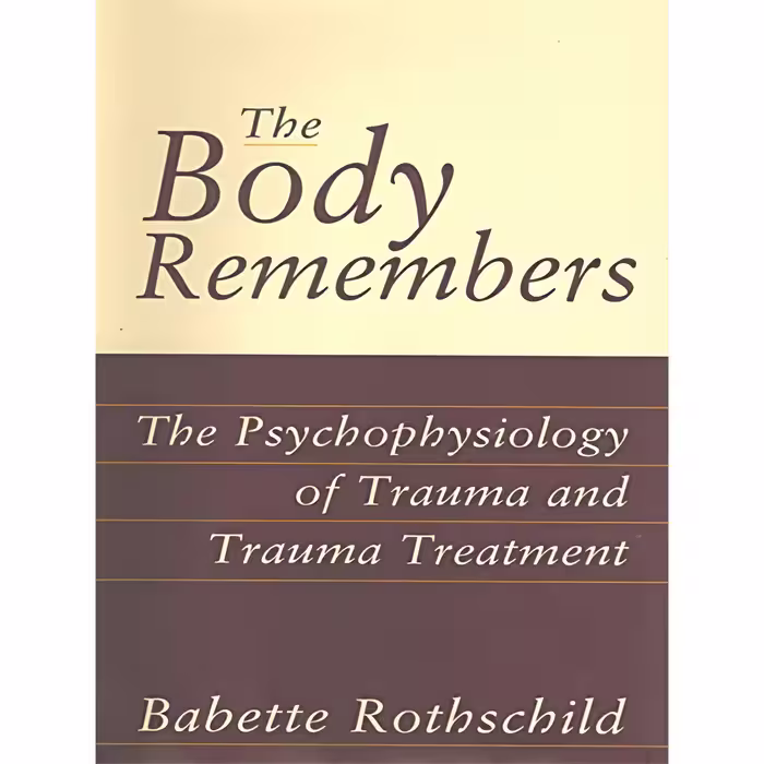 کتاب The Body Remembers اثر Babette Rothschild انتشارات W. W. Norton &amp; Company