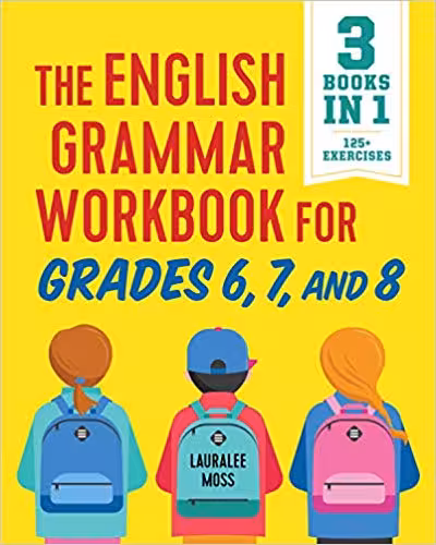خرید و دانلود نسخه کامل کتاب The English Grammar Workbook for Grades 6, 7, and 8: 125  Simple Exercises to Improve Grammar, Punctuation, and Word Usage