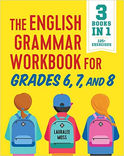 خرید و دانلود نسخه کامل کتاب The English Grammar Workbook for Grades 6, 7, and 8: 125 Simple Exercises to Improve Grammar, Punctuation, and Word Usage