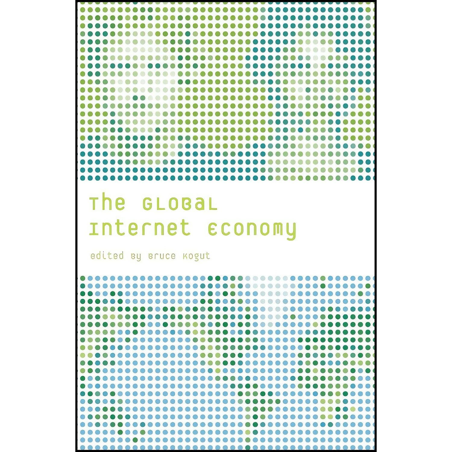 کتاب زبان اصلی The Global Internet Economy اثر Bruce Kogut