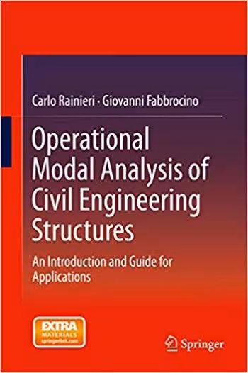 󾕇 دانلود کتاب Rainieri C., Operational Modal Analysis of Civil Engineering Structures - An Introduction and Guide for Applications, 2014 - دانلود کتاب های دانشگاهی