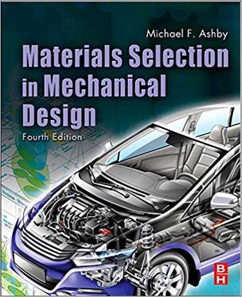  دانلود کتاب Ashby M. F., Materials Selection in Mechanical Design, 4th ed, 2010 - دانلود کتاب های دانشگاهی