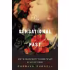 کتاب The Sensational Past اثر Carolyn Purnell انتشارات W. W. Norton &amp; Company