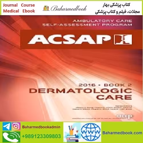 ACSAP 2016 Book 2 Dermatologic Care TRUE PDF price 1€ - کتاب پزشکی بهار