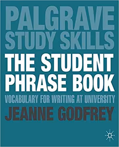 خرید و دانلود نسخه کامل کتاب The Student Phrase Book: Vocabulary for Writing at University (Macmillan Study Skills)