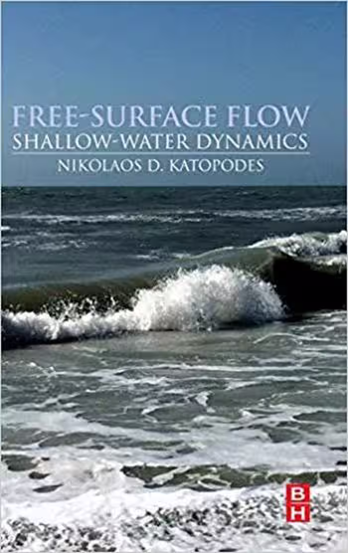 󾕇 دانلود کتاب Katopodes N. D., Free-Surface Flow - Shallow Water Dynamics, 2018 - دانلود کتاب های دانشگاهی