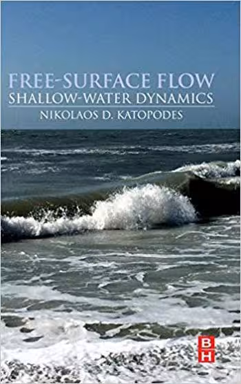 󾕇 دانلود کتاب Katopodes N. D., Free-Surface Flow - Shallow Water Dynamics, 2018 - دانلود کتاب های دانشگاهی