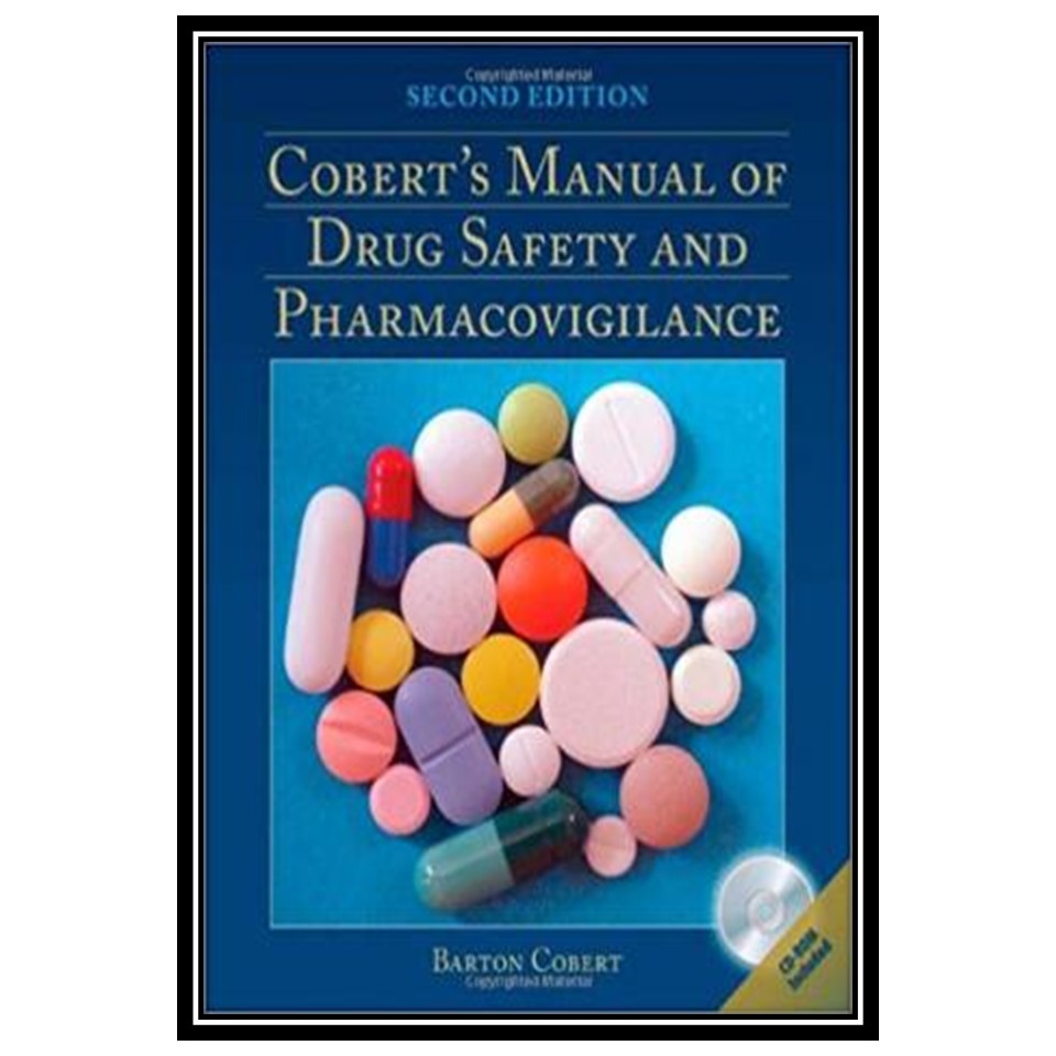 کتاب Coberts Manual of Drug Safety and Pharmacovigilance اثر Barton Cobert انتشارات مؤلفین طلایی