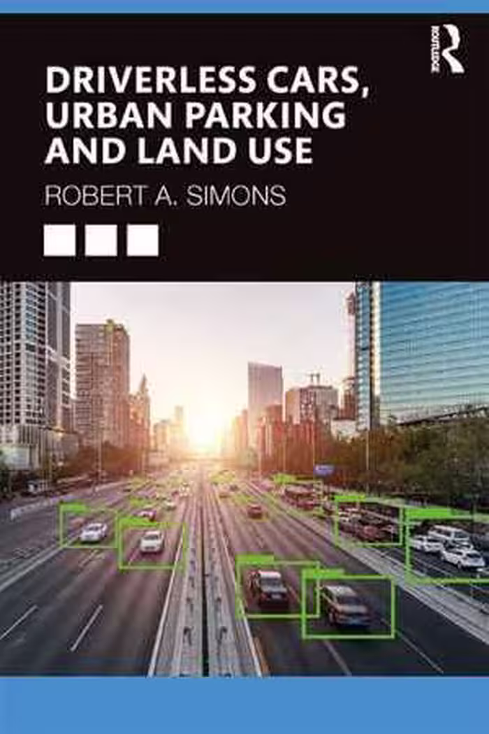 󾕇 دانلود کتاب Driverless Cars, Urban Parking And Land Use, 2020 - دانلود کتاب های دانشگاهی