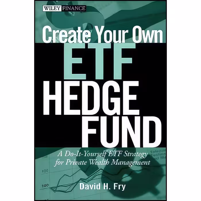 کتاب زبان اصلی Create Your Own ETF Hedge Fund اثر David H Fry