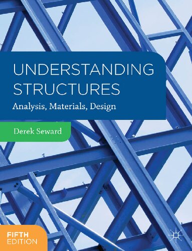  دانلود کتاب Understanding Structures - Analysis, Materials, Design, 5th ed, 2014 - دانلود کتاب های دانشگاهی