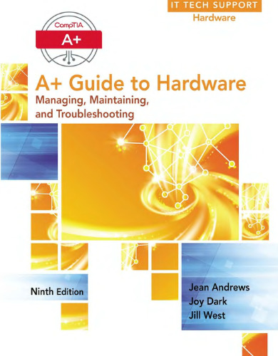 خرید و دانلود نسخه کامل کتاب CompTIA A Guide to Hardware: Managing, Maintaining, and Troubleshooting